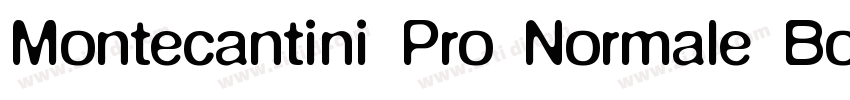 Montecantini Pro Normale Bold字体转换